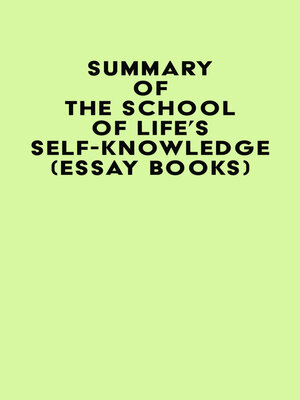 cover image of Summary of the School of Life's Self-Knowledge (Essay Books)